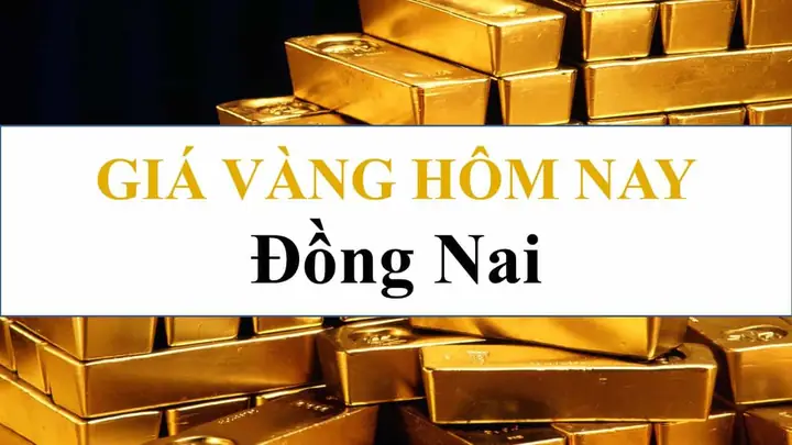 Giá Vàng Đồng Nai Hôm Nay