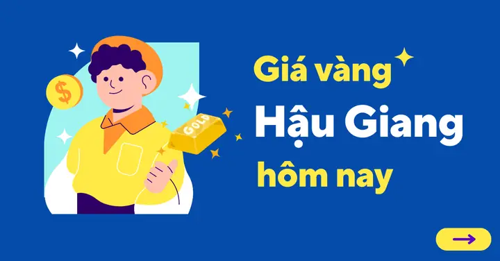 Giá Vàng Hậu Giang Giá Vàng Hậu Giang