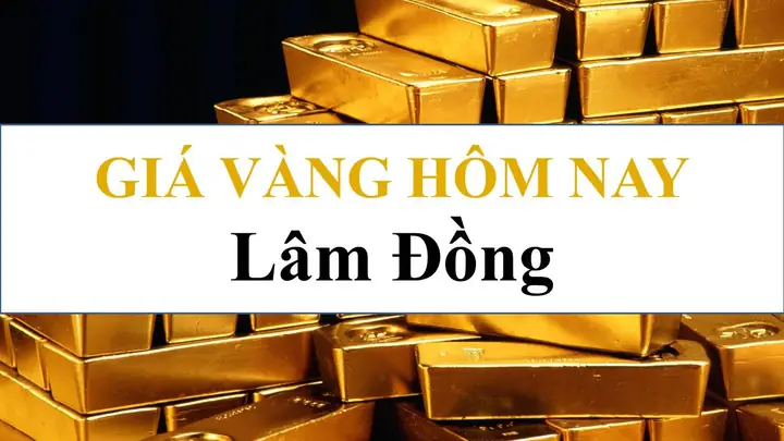 Giá Vàng Lâm Đồng Hôm Nay