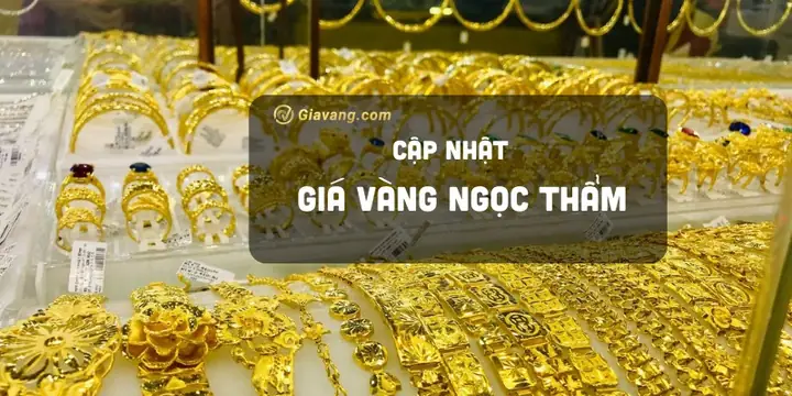 Giá Vàng Ngọc Thẩm