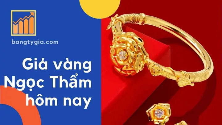 Giá Vàng Ngọc Thẩm