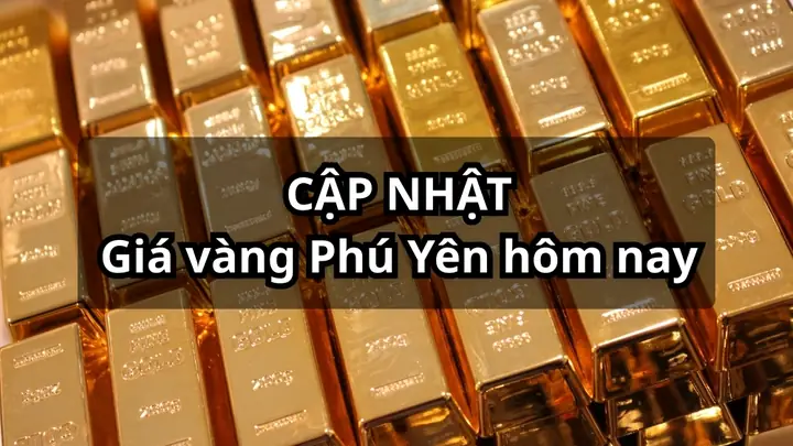 Giá Vàng Phú Yên Hôm Nay