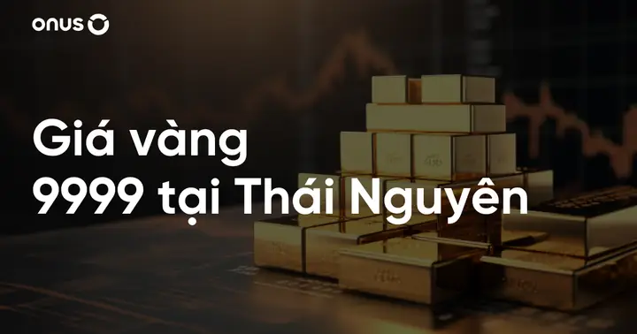 Giá Vàng Thái Nguyên Hôm Nay