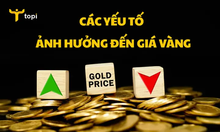 Các Yếu Tố Ảnh Hưởng Đến Giá Vàng