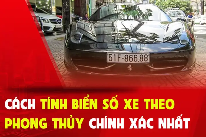 Cách Tính Phong Thủy Biển Số Xe Ô Tô