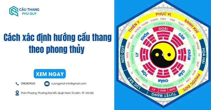 Cách Xây Cầu Thang Theo Phong Thủy