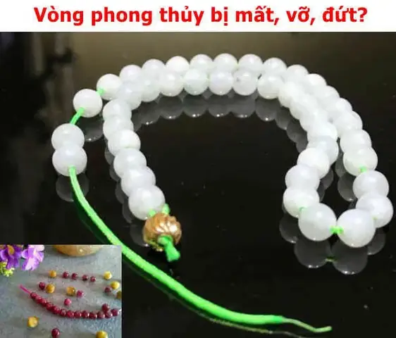 Đeo Vòng Phong Thủy Bị Đứt
