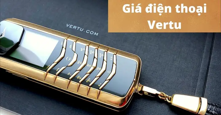 Điện Thoại Vertu Mạ Vàng Giá Bao Nhiều