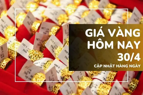 Giá Vàng 96 Hôm Nay 30 4