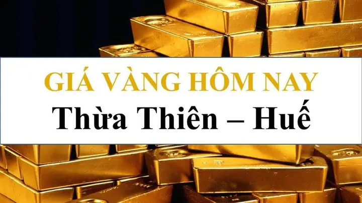 Giá Vàng Hôm Nay Tại Thừa Thiên Huế
