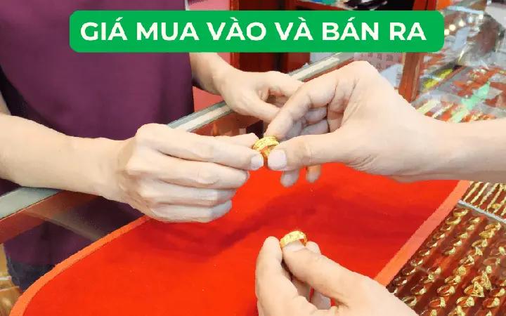 Giá Vàng Mua Vào Và Bán Ra Là Sao