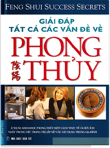 Giải Đáp Tất Cả Các Vấn Đề Về Phong Thủy