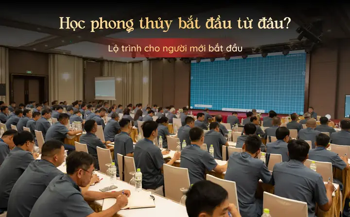 Học Phong Thủy Bắt Đầu Từ Đâu