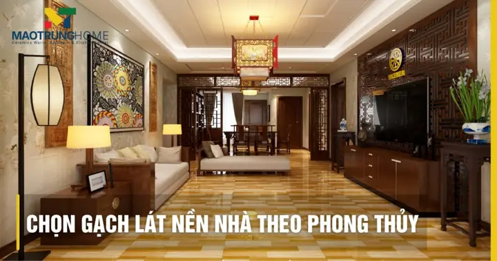 Lát Nền Nhà Theo Phong Thủy