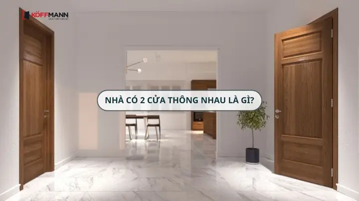 Phong Thủy 2 Cửa Thông Nhau