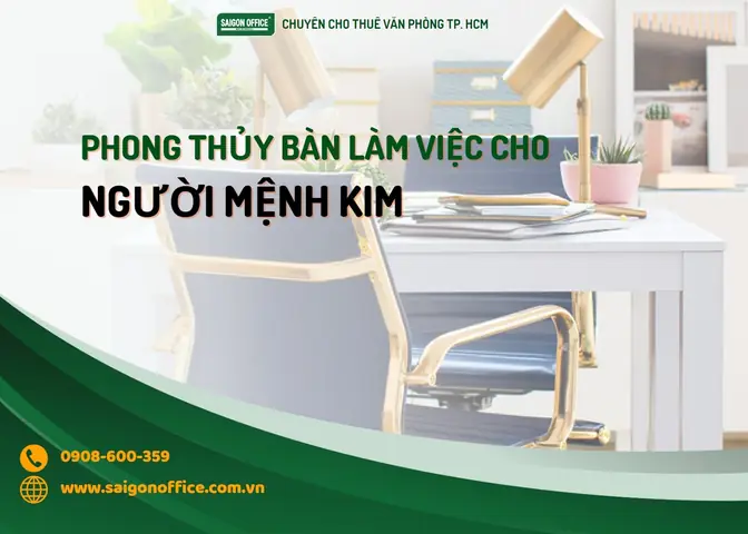 Phong Thủy Bàn Làm Việc Mệnh Kim