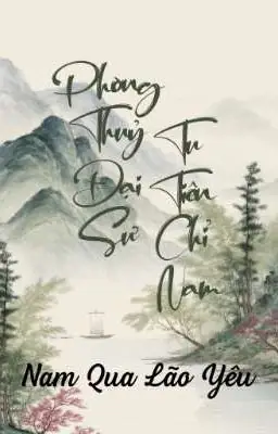 Phong Thủy Đại Sư Tu Tiên Chỉ Nam