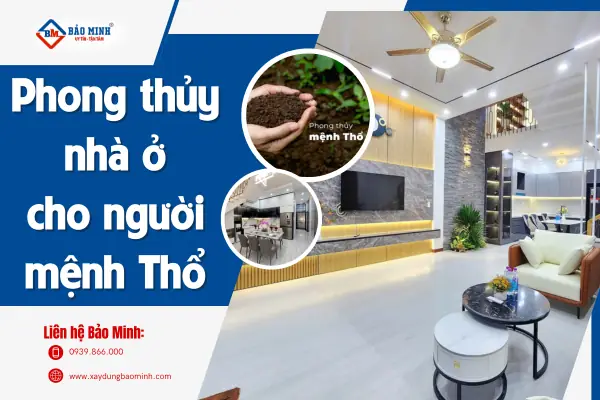 Phong Thủy Nhà Cho Người Mệnh Thổ
