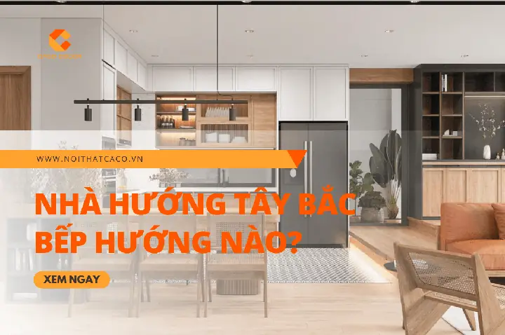 Phong Thủy Nhà Hướng Tây Bắc