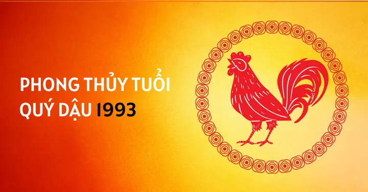 Phong Thủy Tuổi Quý Dậu Nữ 1993
