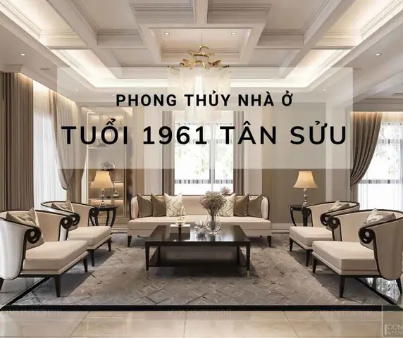 Phong Thủy Tuổi Tân Sửu 1961