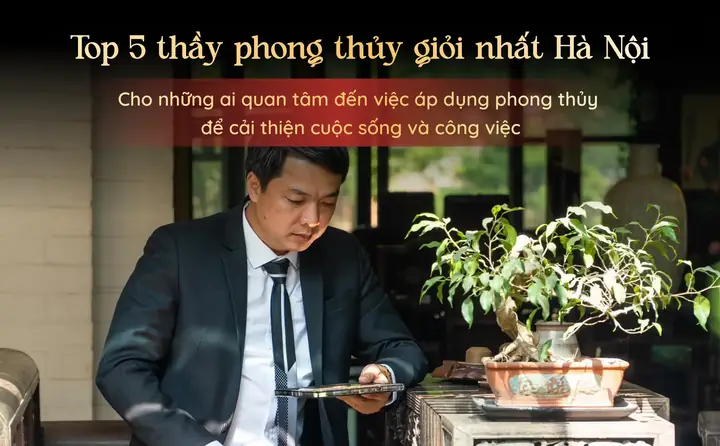 Thầy Xem Phong Thủy Hà Nội