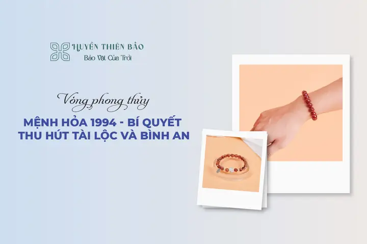 Vòng Phong Thủy Mệnh Hỏa 1994