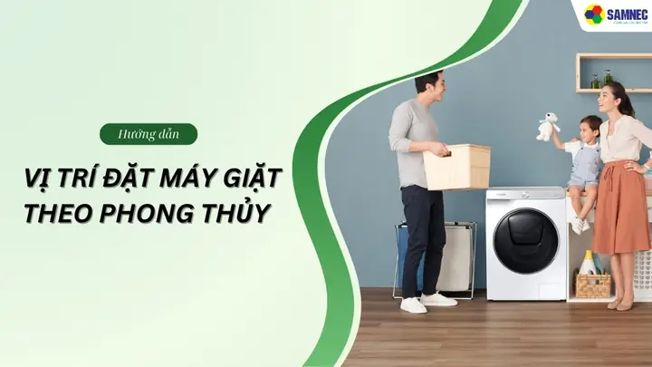 Đặt Máy Giặt Theo Phong Thủy