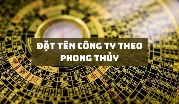 Đặt Tên Công Ty Theo Phong Thủy Ngũ Hành