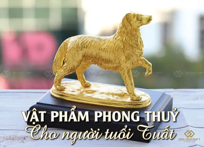Vật Phẩm Phong Thủy Cho Người Tuổi Tuất