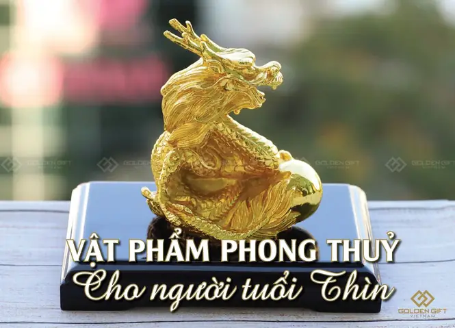 Vật Phong Thủy Cho Tuổi Thìn